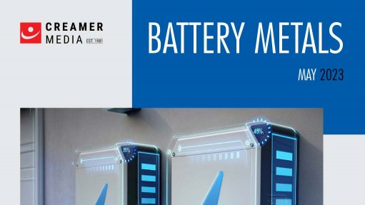 Cover image of Creamer Media's Battery Metals 2023 report